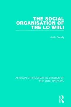 portada The Social Organisation of the Lo Wiili (en Inglés)