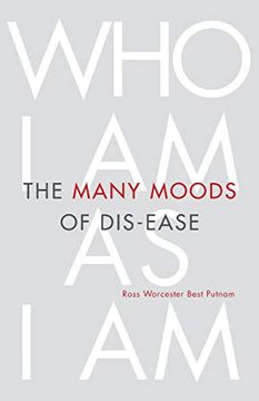 portada The Many Moods of Dis-Ease: Who i am as i am 