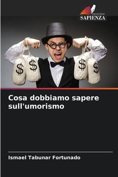 portada Cosa dobbiamo sapere sull'umorismo (en Italiano)