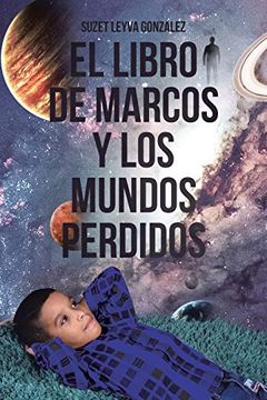 portada El Libro de Marcos y los Mundos Perdidos