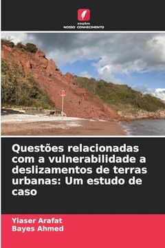 portada Questões Relacionadas com a Vulnerabilidade a Deslizamentos de Terras Urbanas: Um Estudo de Caso (en Portugués)