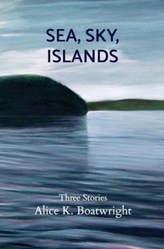 portada Sea, Sky, Islands: Three stories (en Inglés)