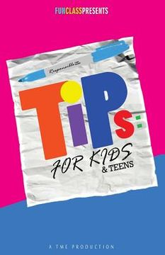 portada Tips For Kids & Teens: Youth Survival Guide (en Inglés)