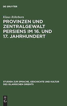 portada Provinzen und Zentralgewalt Persiens im 16. Und 17. Jahrhundert (en Alemán)