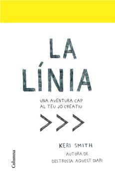 portada La Línia: Una Aventura cap al teu jo Creatiu (no Ficció Columna) (en Catalá)