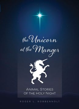 portada Unicorn at the Manger:: Animal Stories of the Holy Night (Revised & Updated) (in English)