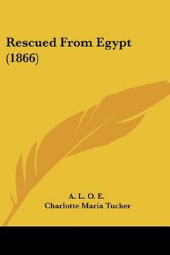 portada rescued from egypt (1866) (in English)