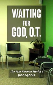 portada Waiting For God, O.T.: The Tom Harman Stories I (en Inglés)