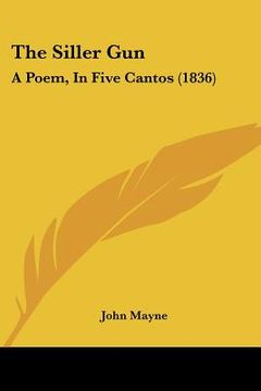 portada the siller gun: a poem, in five cantos (1836) (en Inglés)