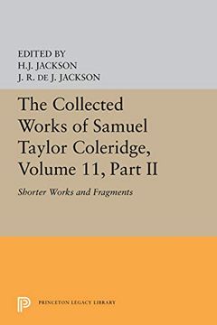 portada The Collected Works of Samuel Taylor Coleridge, Volume 11: Shorter Works and Fragments: Volume ii (Princeton Legacy Library) (en Inglés)