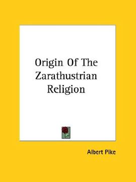 portada origin of the zarathustrian religion