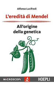 portada L'eredità di Mendel. All'origine Della Genetica (en Italiano)