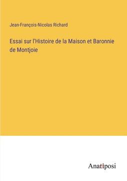 portada Essai sur l'Histoire de la Maison et Baronnie de Montjoie (en Francés)