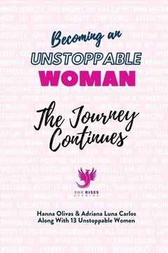 portada Becoming an Unstoppable Woman: The Journey Continues (en Inglés)