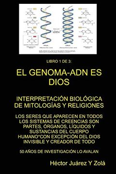 portada "el Genoma-Adn es Dios" Libro 1 de 3