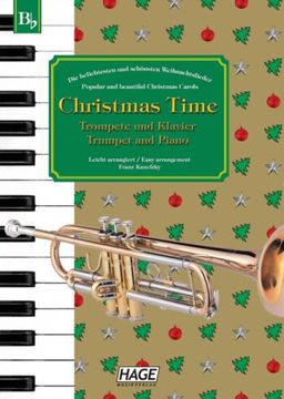 portada Christmas Time für Trompete und Klavier: Die beliebtesten und schönsten Weihnachtslieder. 37 bekannte Weihnachtslieder für Trompete und Klavier, einfach bearbeitet für Anfänger und Fortgeschrittene