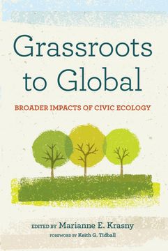 portada Grassroots to Global: Broader Impacts of Civic Ecology (Paperback) (en Inglés)