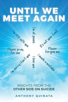 portada Until We Meet Again: Insights from the Other Side on Suicide (en Inglés)