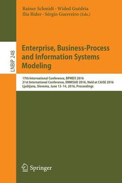portada Enterprise, Business-Process and Information Systems Modeling: 17th International Conference, Bpmds 2016, 21st International Conference, Emmsad 2016, (en Inglés)
