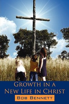 portada growth in a new life in christ (en Inglés)