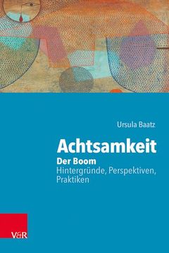 portada Achtsamkeit: Der Boom - Hintergründe, Perspektiven, Praktiken (in German)