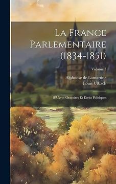De Lamartine « La France Parlementaire » Libro La France Parlementaire (en Francés) De Alphonse De