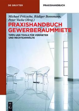 portada Praxishandbuch Gewerberaummiete (de Gruyter Praxishandbuch) (German Edition) [Hardcover ] (en Alemán)