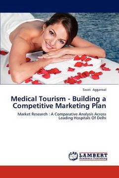 portada medical tourism - building a competitive marketing plan (en Inglés)