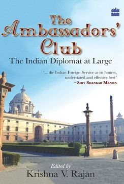 portada The Ambassador's Club: The Indian Diplomat At Large (en Inglés)