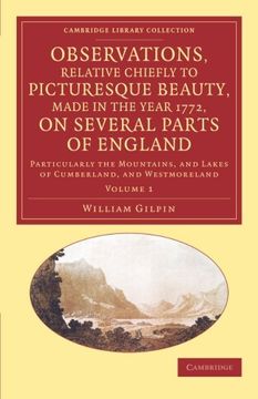portada Observations, Relative Chiefly to Picturesque Beauty, Made in the Year 1772, on Several Parts of England: Volume 1: Particularly the Mountains, and. Library Collection - art and Architecture) (en Inglés)