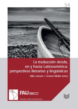 portada La Traducción Desde, en y Hacia Latinoamérica: Perspectivas Literarias y Lingüística (in Spanish)
