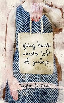 portada Giving Back What'S Left of Goodbye (en Inglés)