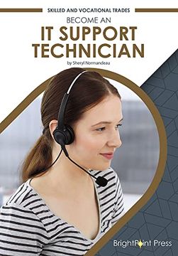 portada Become an it Support Technician (Skilled and Vocational Trades) 
