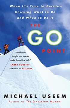 portada The go Point: When It's Time to Decide--Knowing What to do and When to do it (in English)