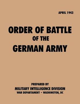 portada order of battle of the german army, april 1943 (en Inglés)