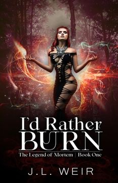 portada I'd Rather Burn (en Inglés)