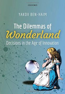 portada The Dilemmas of Wonderland: Decisions in the age of Innovation (in English)