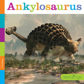 portada Ankylosaurus (Creative Education: Creative Paperbacks: Seedlings) (in English)