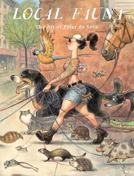 portada Local Fauna: The art of Peter de Sève 