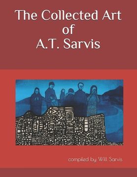 portada The Collected Art of Alva Taylor Sarvis (en Inglés)