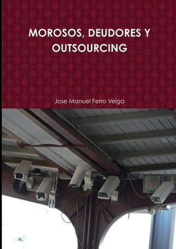 portada Morosos, Deudores Y Outsourcing
