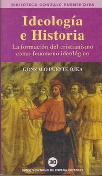 portada Ideología e Historia: La Formación del Cristianismo Como Fenómeno Ideológico