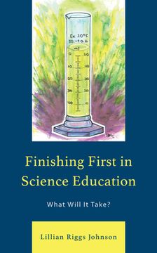 portada Finishing First in Science Education: What Will It Take? (en Inglés)