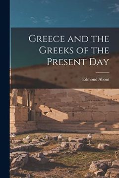 portada Greece and the Greeks of the Present day (in English)