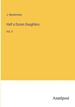 portada Half a Dozen Daughters: Vol. II (en Inglés)