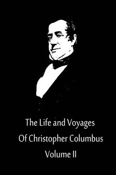 portada 2: The Life and Voyages Of Christopher Columbus Volume II
