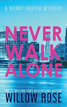 portada Never Walk Alone (4) (Harry Hunter Mystery) (en Inglés)