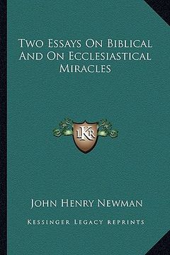 portada two essays on biblical and on ecclesiastical miracles