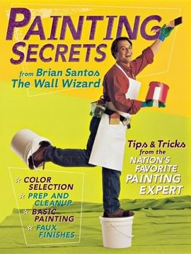 portada Painting Secrets: Tips & Tricks From the Nation's Favorite Painting Expert (in English)