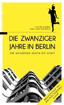portada Die Zwanziger Jahre in Berlin: Ein Wegweiser durch die Stadt (en Alemán)